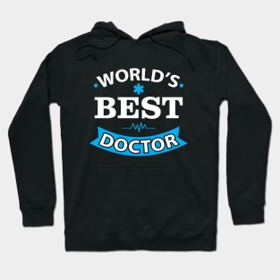World Best Doctor shirt Doctor Birthday Gift Hoodie